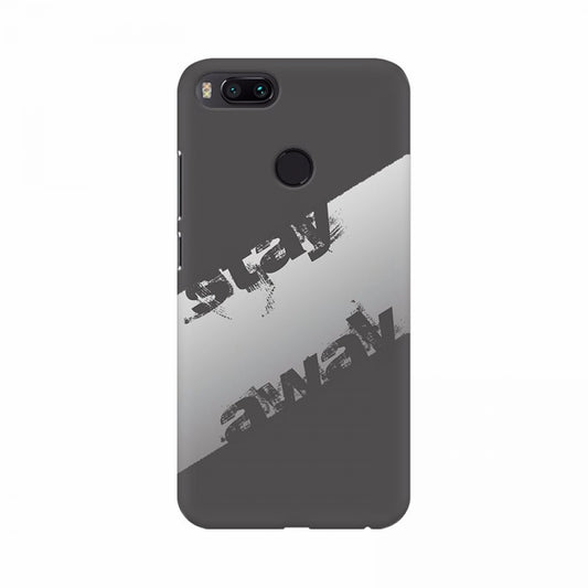 Stay Away poster Mobile Case Cover